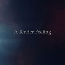 A Tender Feeling (Remake)