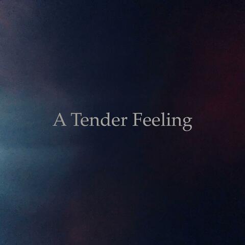 A Tender Feeling (Remake)