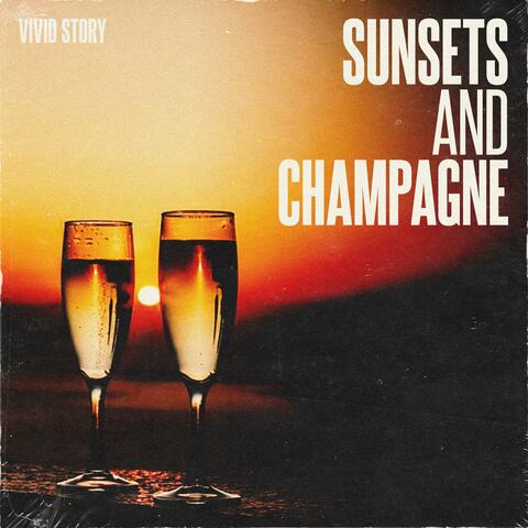 Sunsets and Champagne
