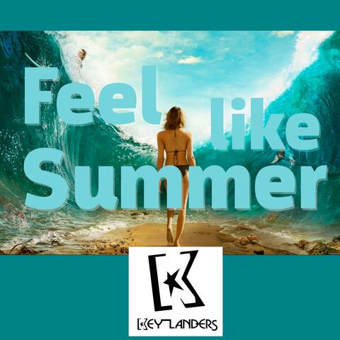 Feel Like Summer