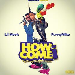 How I Come (feat. Funny Mike)
