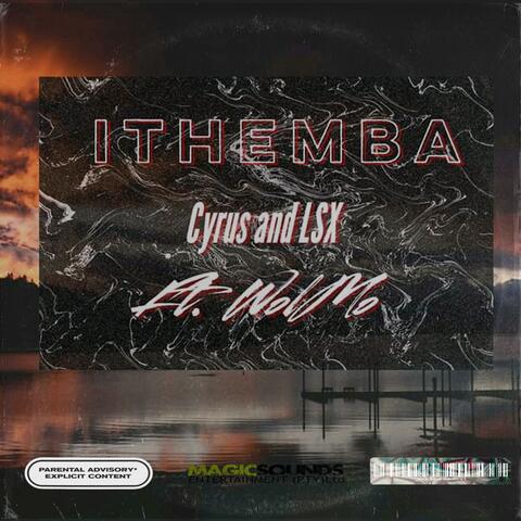 Ithemba (feat. Cyrus & Wolmo)