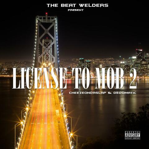 License to Mob 2