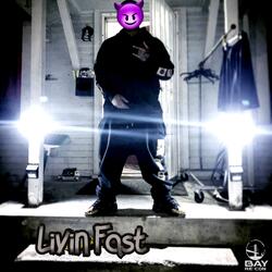 Livin' Fa$t