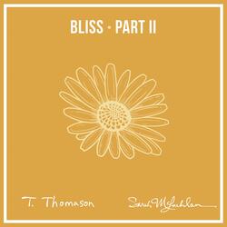 Bliss, Pt. 2 (feat. Sarah McLachlan)