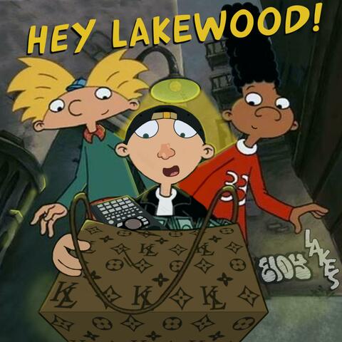 Hey Lakewood!