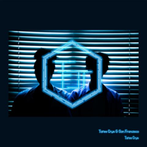 Tafee Crys & San Francisco