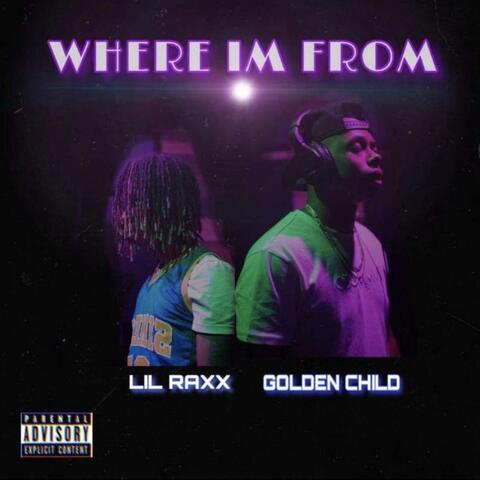 Where I'm from (feat. Golden Child)