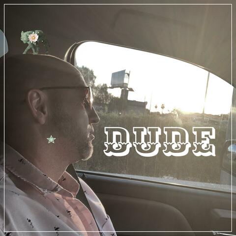 Dude