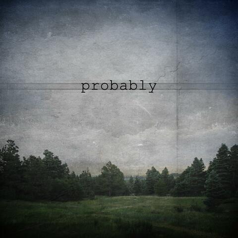Probably