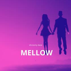 Mellow
