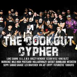 The Cookout Cypher (feat. Gawne, D.I.L.E.M.A., Grizzy Hendrix, Elijah Kyle, King Blitz, Murkemz, ThatGuyMileHigh, Postcard, HollaAtKrazy, Gatsb7, DumbLoud, WeSkeem, Seppi, Samad Savage, Lex Bretcher, Vin Jay, Futuristic & 100kufis)