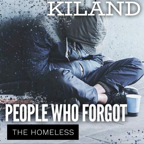People Who Forgot (The Homeless)