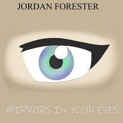 Mirrors in Your Eyes