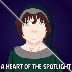 A Heart of the Spotlight