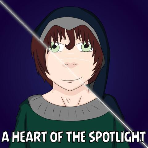 A Heart of the Spotlight