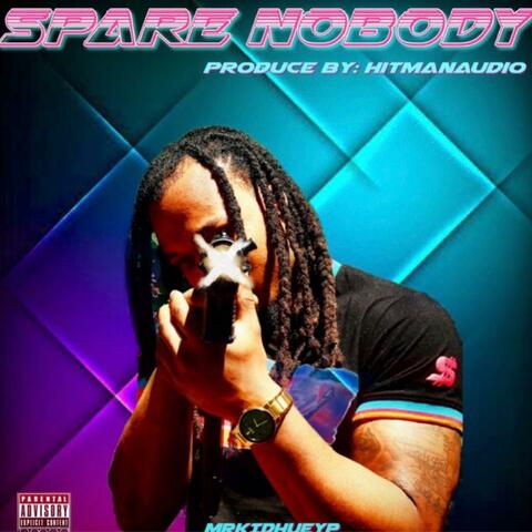 Spare Nobody