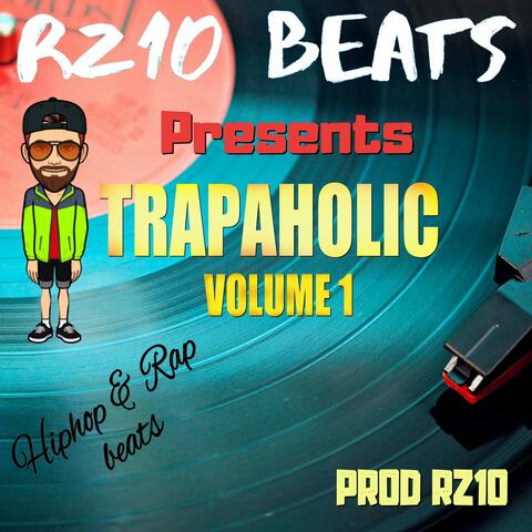 Trapaholic Volume 1