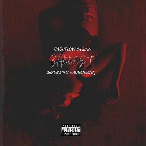Baddest (feat. Shaun Milli & Mahjestiq)