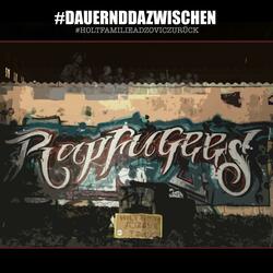 Dauernd dazwischen (feat. Jay Holler, Adeek, Shenawande, Trust Ya, Kabra, TanOne, Leo Lapiz, OmOm, Maness, Lia Sahin & Trazy)