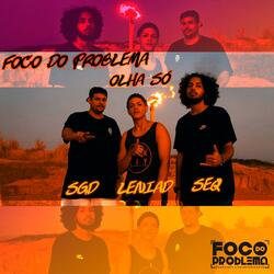 Olha Só (feat. Leniad, SGD & Seq)