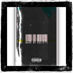 Made by Society (feat. Numani)