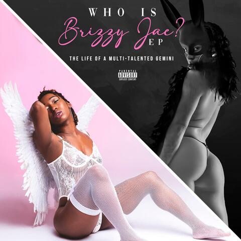 Who Is Brizzy Jae?