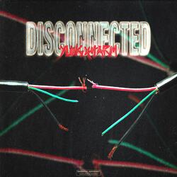 Disconnected