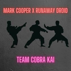 Team Cobra Kai (feat. Runaway Droid)