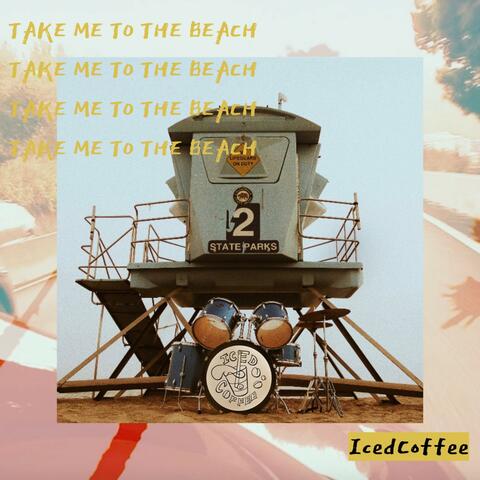 Take Me to the Beach