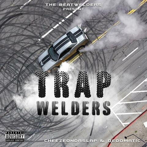 Trap Welders