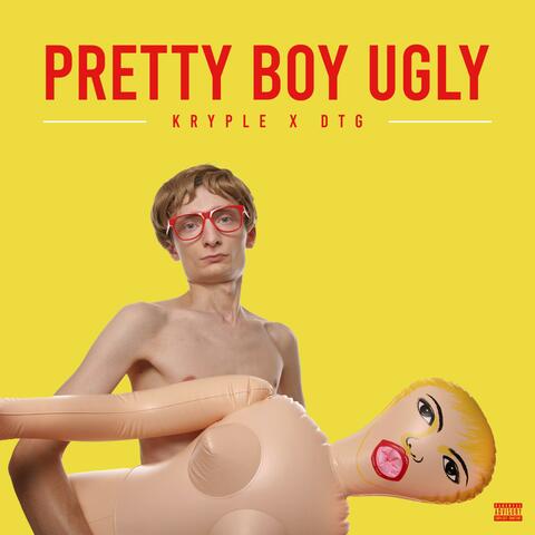 Pretty Boy Ugly