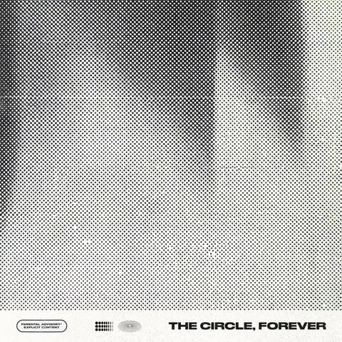 The Circle, Forever