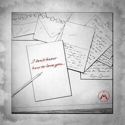 I Don't Know How to Love You (feat. Bryson Jarrett)