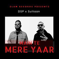 Main Te Mere Yaar (feat. Sultaan)