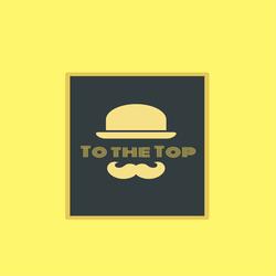To the Top