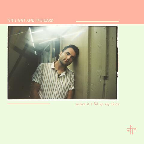 Prove It + Fill Up My Skies