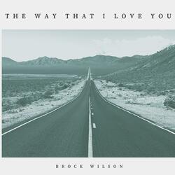 The Way That I Love You (Piano)