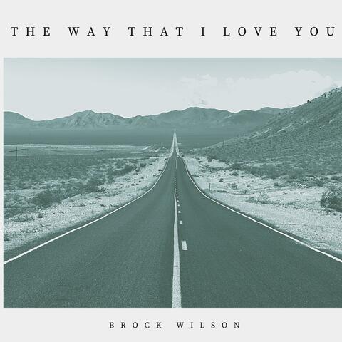 The Way That I Love You (Piano)