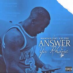 Answer Ya Phone (feat. Kay Fox)