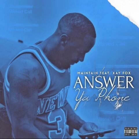 Answer Ya Phone (feat. Kay Fox)