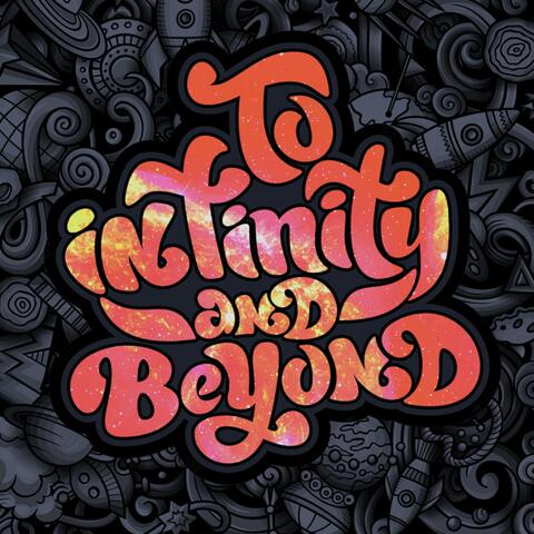 To Infinity and Beyond