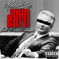 John Gotti (feat. Mista G916)