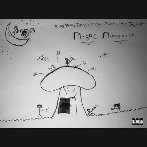 Magic Mushrooms (feat. 4c, Mvrro, Dough Boyz & JAY WE$t)