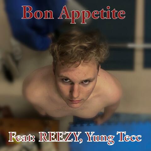 Bon Appetite (feat. Reezy & Yung Tecc)
