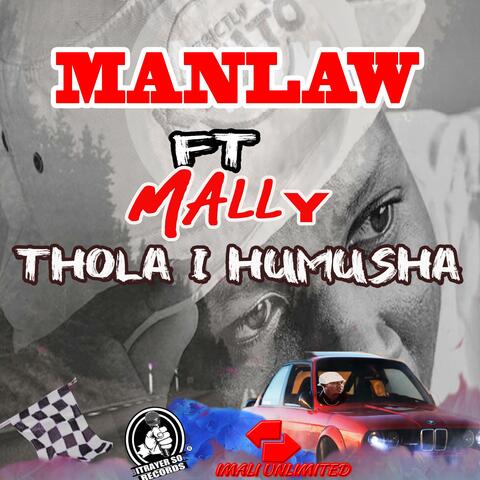 Thola Ihumusha (feat. mally)