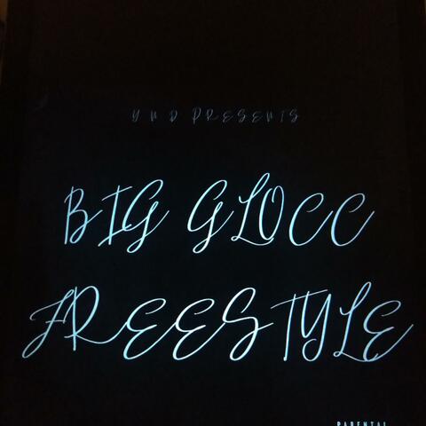 BIG Glocc Freestyle