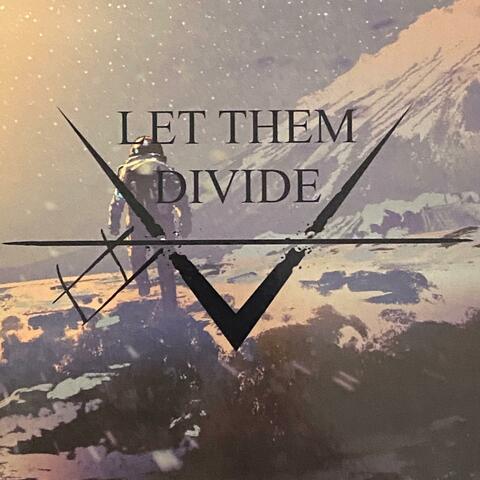 Let Them Divide