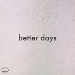 Better Days