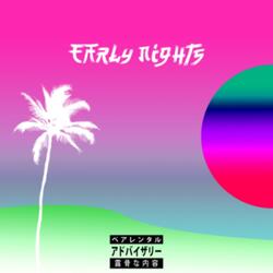 Early Nights (feat. P-Nappy)